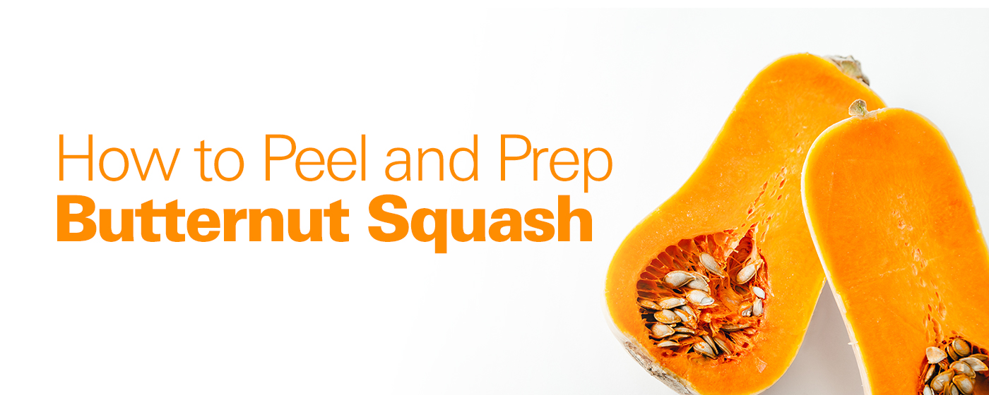 How to Peel and Prep Butternut Squash