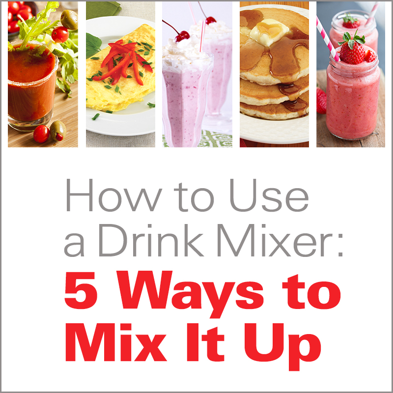 Mobile - How to Use a Drink Mixer: 5 Ways to Mix It Up
