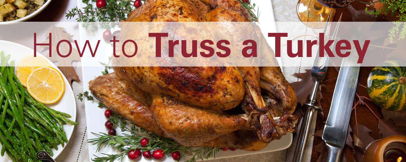 How To Truss a Turkey