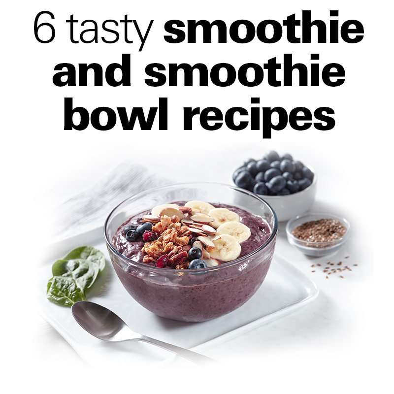 Best blenders for your smoothies & smoothie bowls + 6 recipes