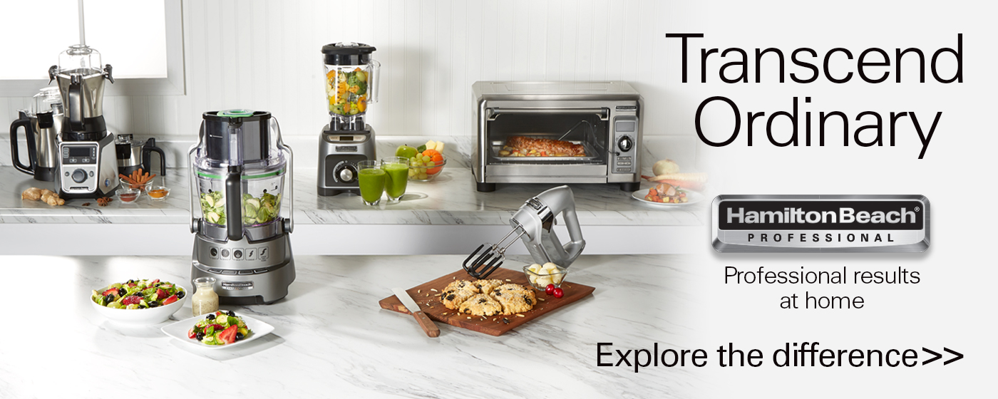 Transcend ordinary. Professional results at home. Hamilton Beach Professional. Shop now.
