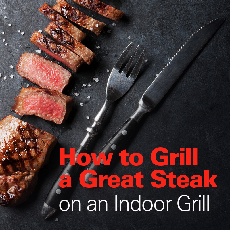 Mobile - How to Grill a Great Steak on an Indoor Grill