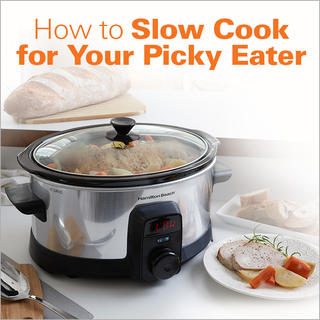 Click for How to Slow Cook for Your Picky Eater
